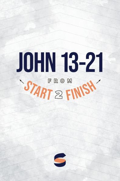 John 13-21 from Start2Finish