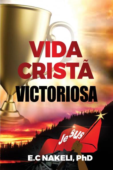 VIDA CRISTÃ VICTORIOSA