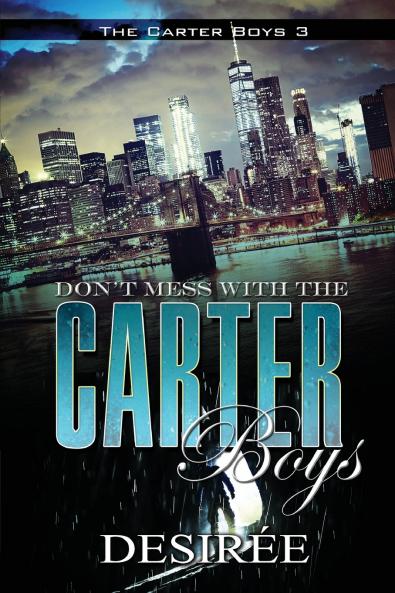 Don't Mess with the Carter Boys