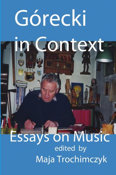 Górecki in Context