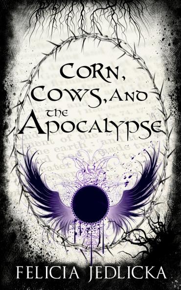 Corn Cows and the Apocalypse