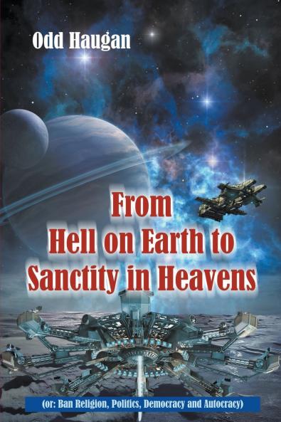 From Hell on Earth to Sanctity in Heavens