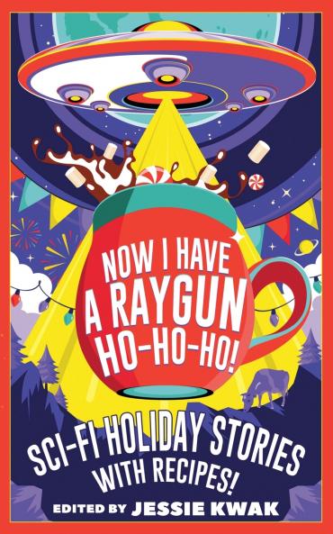 Now I Have a Raygun Ho-Ho-Ho!