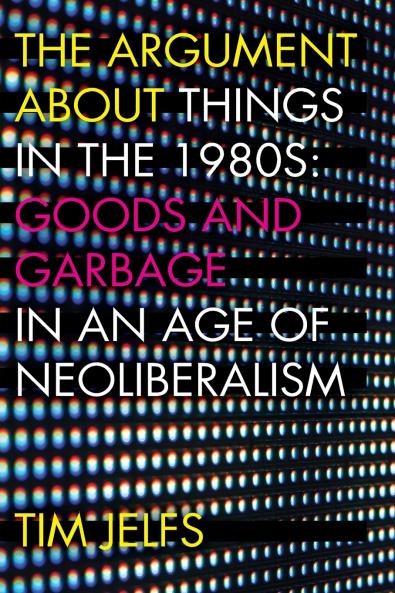 The Argument about Things in the 1980s
