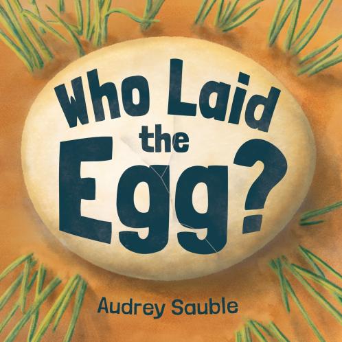 Who Laid the Egg?