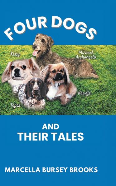 Four Dogs and Their Tales