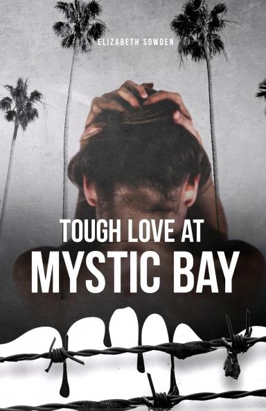 Tough Love at Mystic Bay