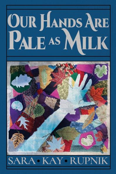 Our Hands Are Pale as Milk