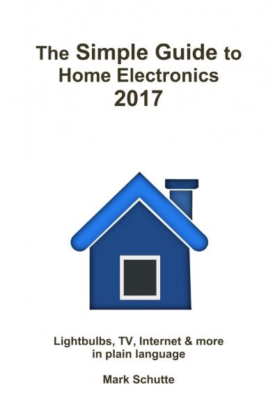 The Simple Guide to Home Electronics 2017