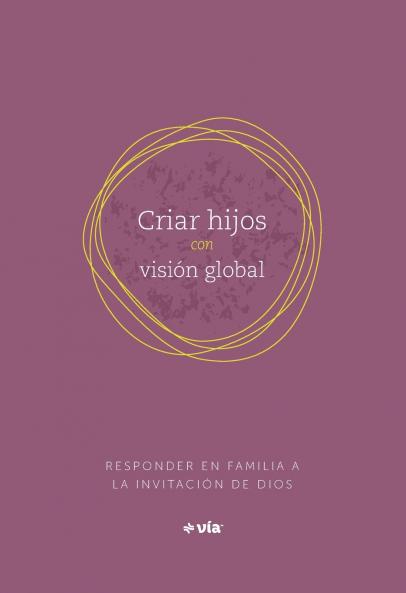 Parenting with a Global Vision (Spanish)