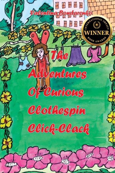 The Adventures of Curious Clothespin Click-Clack