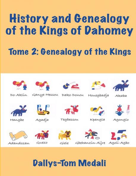 History and Genealogy of the Kings of Dahomey Tome 2