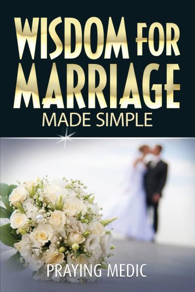 Wisdom for Marriage Made Simple