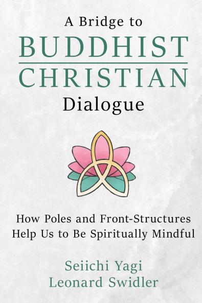 A Bridge to Buddhist-Christian Dialogue