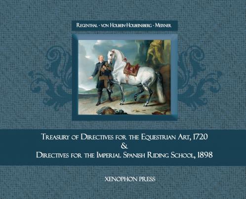 Treasury of Primary Directives for the Equestrian Art 1720