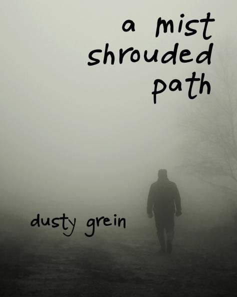 A Mist Shrouded Path