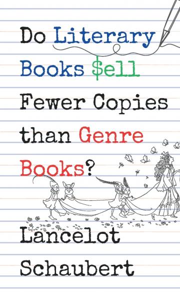 Do Literary Books Sell Fewer Copies than Genre Books?