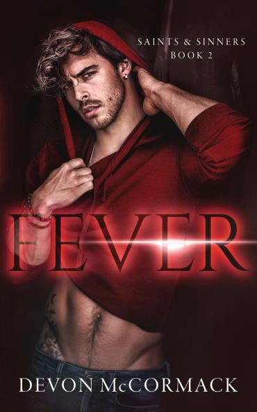 Fever (Saints & Sinners #2)