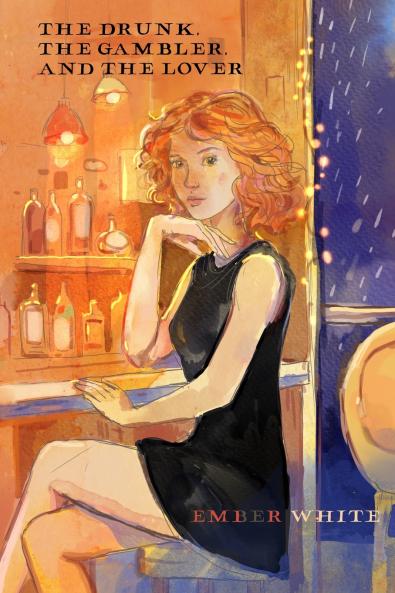 The Drunk The Gambler and The Lover