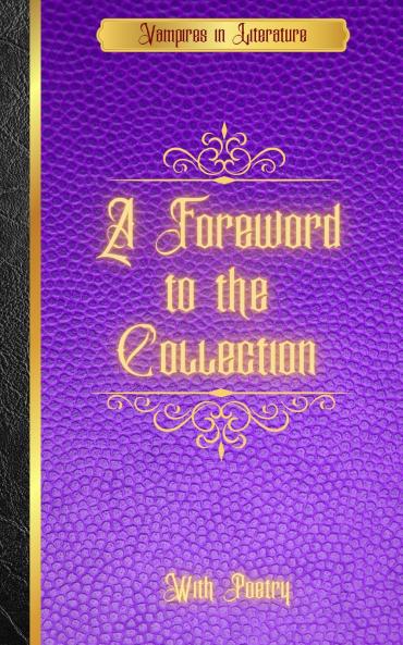 Vampires in Literature; a Foreword to the Collection with Poetry