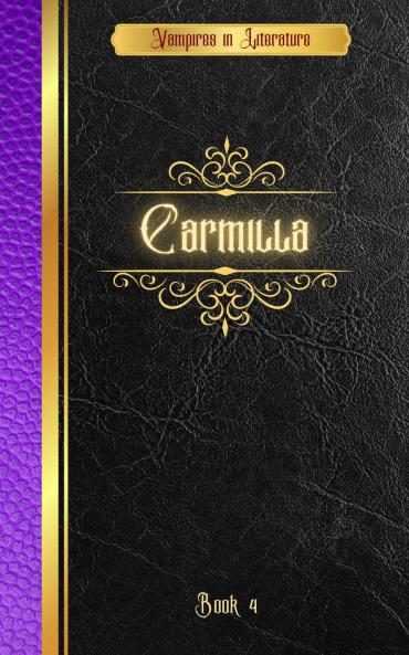Vampires in Literature; Carmilla