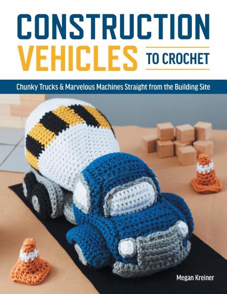 Construction Vehicles to Crochet