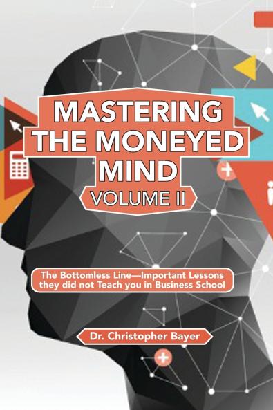 Mastering the Moneyed Mind Volume II
