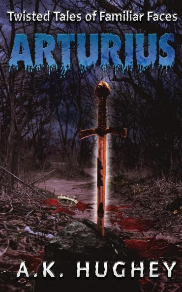 Arturius (Twisted Tales of Familiar Faces)