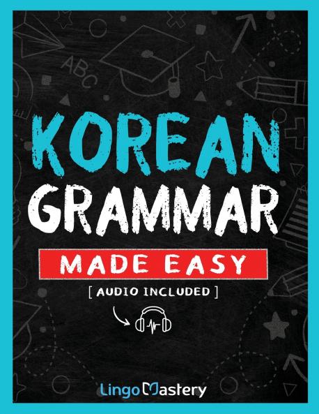 Korean Grammar Made Easy