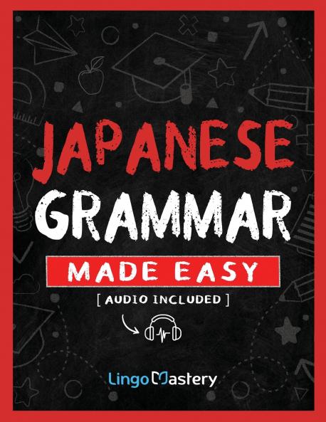 Japanese Grammar Made Easy