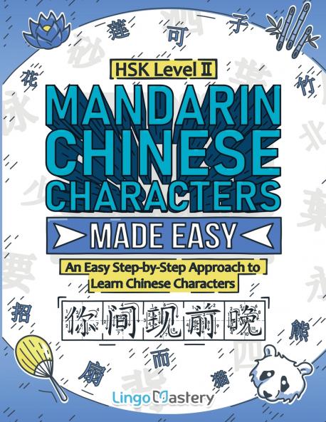 Mandarin Chinese Characters Made Easy