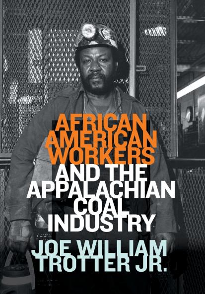 African American Workers and the Appalachian Coal Industry