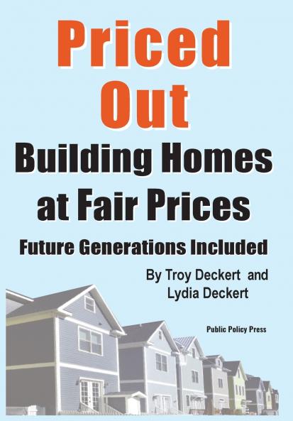 Priced Out Building Homes at Fair Prices Including Future Generations