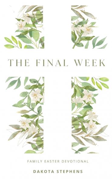 The Final Week