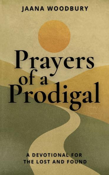 Prayers of a Prodigal