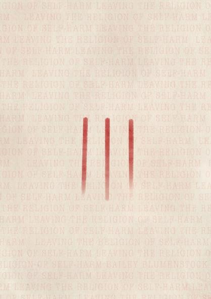 Leaving the Religion of Self-Harm