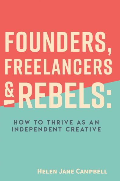 Founders Freelancers & Rebels