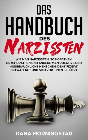 DAS HANDBUCH DES NARZISSTEN