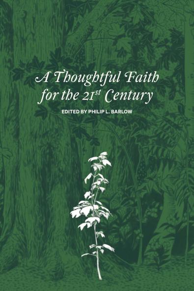 A Thoughtful Faith for the 21st Century