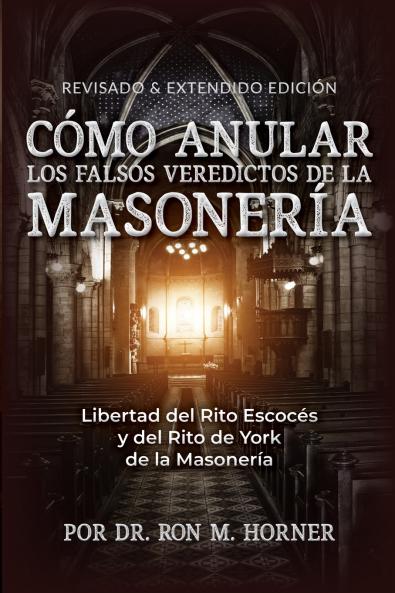 Cómo Anular los Falsos Veredictos de la Masonería
