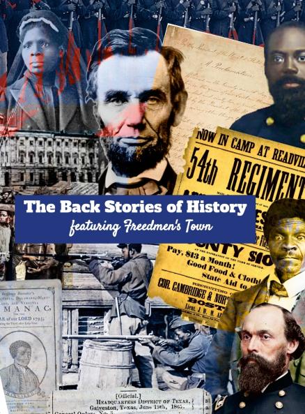 The Back Stories of History featuring Freedmen's Town