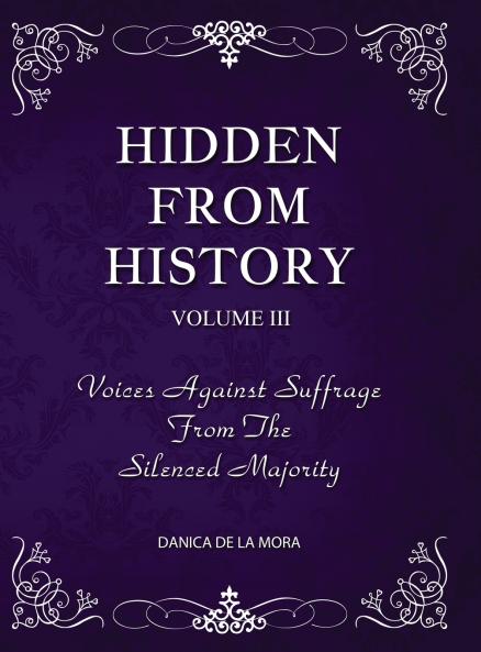 Hidden From History Volume 3
