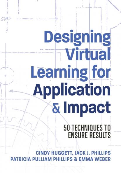 Designing Virtual Learning for Application and Impact