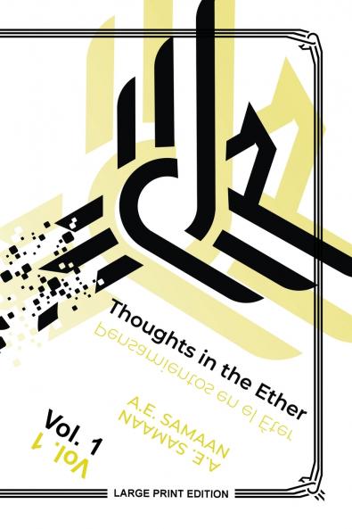 Thoughts in the Ether - Pensamientos en El Éter - Vol. 1 (Large Print Ed.)