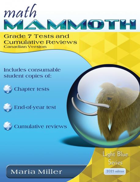 Math Mammoth Grade 7 Tests and Cumulative Reviews Canadian Version