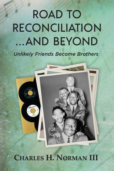 Road to Reconciliation... And Beyond  Unlikely Friends Become Brothers
