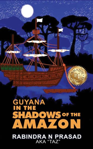 Guyana in the Shadows of the Amazon