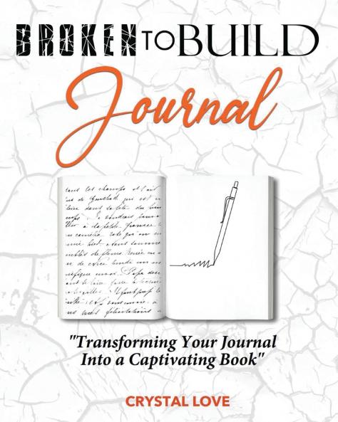 Broken to Build Journal