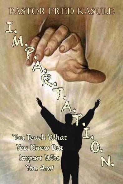 I.M.P.A.R.T.A.T.I.O.N.