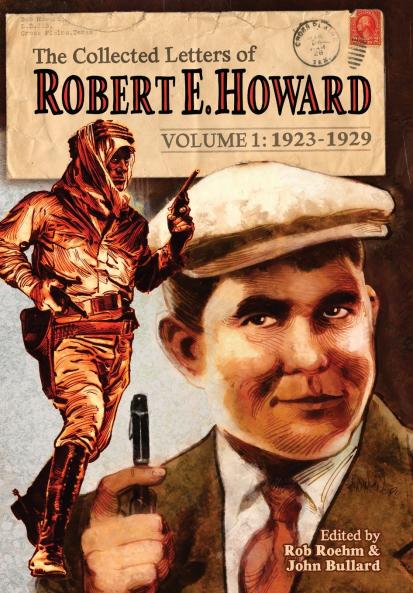 The Collected Letters of Robert E. Howard Volume 1